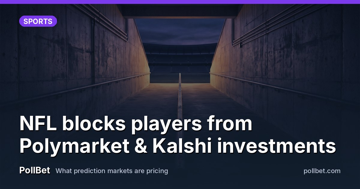 NFL blocks players from Polymarket & Kalshi investments